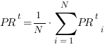 PR^t = 1/N cdot sum{i=1}{N}{PR^t_i}